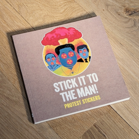 Stick It To The Man! - Protest Stickers