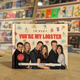 Friends - You're My Lobster (A Fill-in Book)
