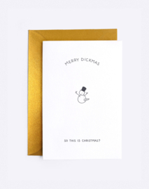 Dicks Don't Lie - Dickmas Card - So this is Christmas?