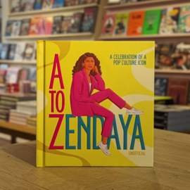 A to Zendaya - A Celebration Of A Pop Culture Icon