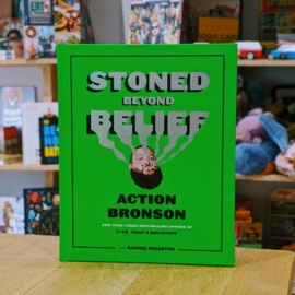 Stoned Beyond Belief: Bronson, Action, Wharton, Rachel