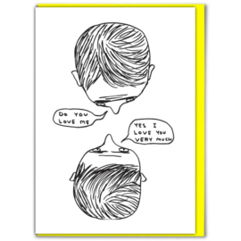 David Shrigley - Do You Love Me