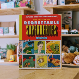 The League of Regrettable Superheroes