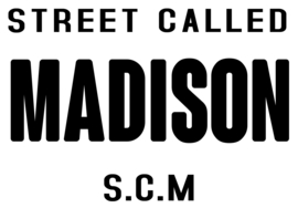 Street Called Madison