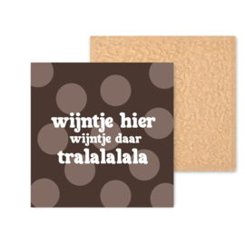 Kleurrijk tegeltje | Wijntje hier, wijntje daar | Brown | 11 CM