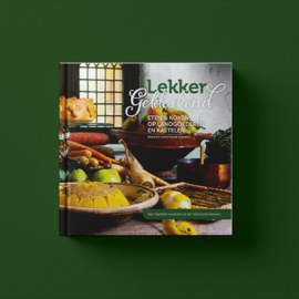 Lekker Gelderland. Eten & koken op landgoederen en kastelen