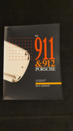 Porsche 911 & 912 A Restorer's Guide to Authenticity - B. Johnson