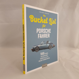 Roland Löwisch Die Bucket List für Porsche Fahrer paperback ISBN-9783966641890