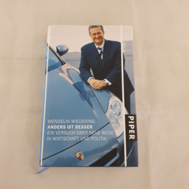 Wendelin Wiedeking - Anders ist Besser