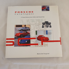 Porsche Catalogues - A Visual History from 1948 to 1991 - Malcolm Toogood