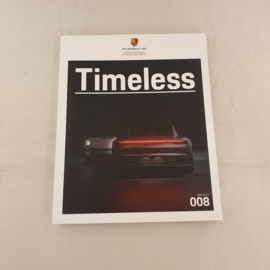 Porsche Timeless Magazine – Issue 008 (March 2019) – Porsche Centrum Gelderland