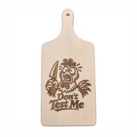 Borrelplank beuken 35,5cm - Don't Test Me