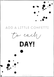 Kaart | A6 | Add a little confetti to each day!