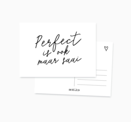 Ansichtkaart || Perfect is ook maar saai