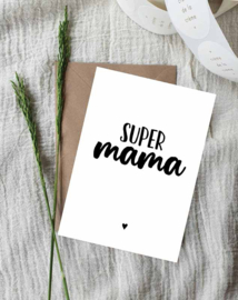 Ansichtkaart || super mama