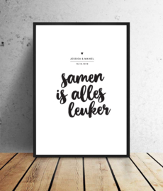 Trouwposter - Samen is alles leuker