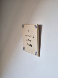 Tegeltje - Kop koffie