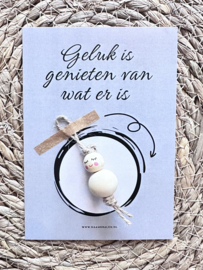 Geluk is genieten van wat er is + gelukspop NATUREL