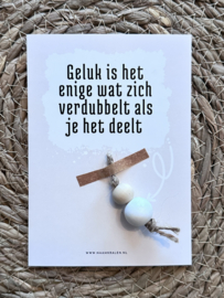 Geluk is het enige wat zich verdubbelt... + gelukspop WIT
