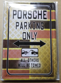 Metaalplaat Porsche Parking Only