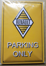 Metaalplaat Renault Parking Only reliëf