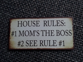Magneet spreuk "House rules"