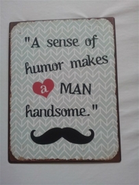A sense of humor makes a man handsome