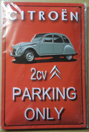 Metaalplaat Citroën 2CV Parking Only