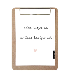 Label-R | Klembord Met Print Adem Kusjes In En Blaas Hartjes Uit (roze hart)