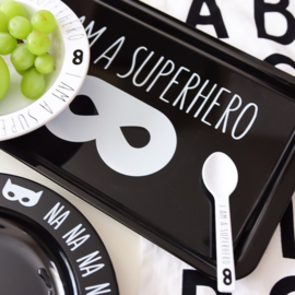 V&C Designs | Dienblad I am a Superhero (zwart)