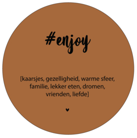 Label-R | Muurcirkel Tekst #enjoy (hazelbruin)