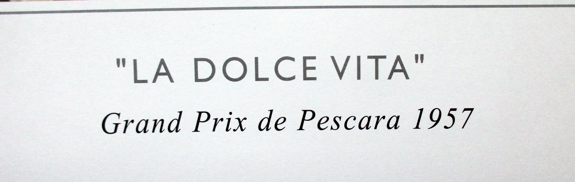 Grand Prix Pescara 1957 "La Dolce Vita"