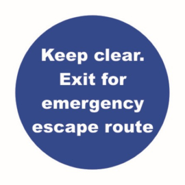 Keep clear. Exit for emergency escape route