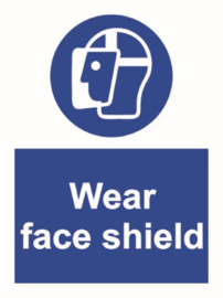 Wear face shield