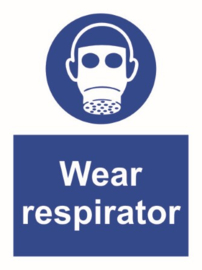 Wear respirator