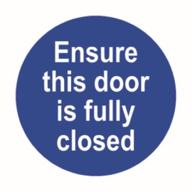Ensure this door is fully closed