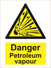 Warning danger petroleum vapour