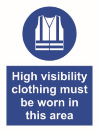 High visibility clothing must be worn in this area