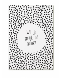 Kaart Wil Je Gelijk Of Geluk