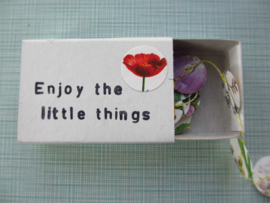 Enjoy the little things - bloemen