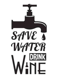 Muursticker Save Water Drink Wine