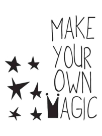Muursticker Make Your Own Magic