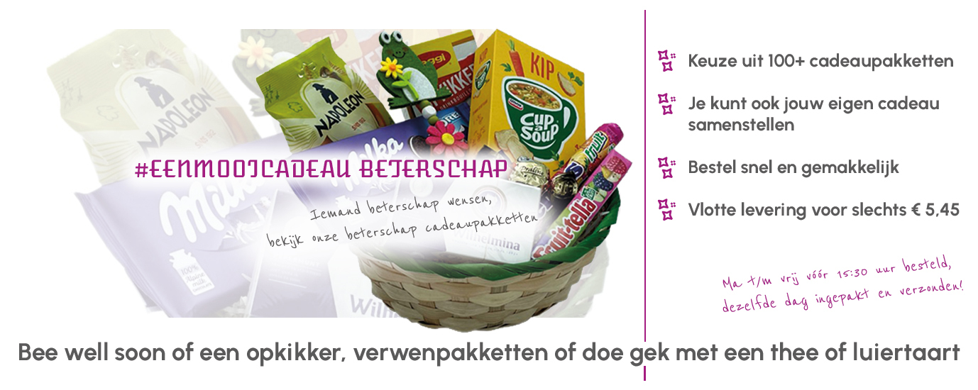 wond helaas duurzame grondstof Een Mooi Cadeau - cadeau pakketten - Beterschapspakketten