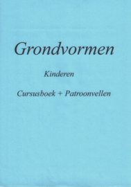 Grondvormen deel 1 (cursusboek) + Grondvormen deel 2 (cursusboek) + Kindergrondvormen (cursusboek + patronen)