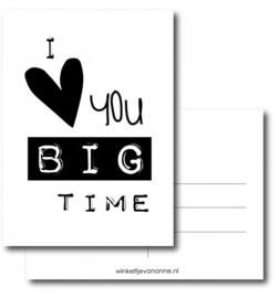 Winkeltjevananne | Ansichtkaart I love you BIG time