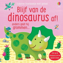 Usborne Geluiden/ Voelboekje  Blijf van de dinosaurus af