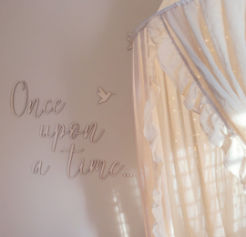 HOUTEN TEKST | ONCE UPON A TIME