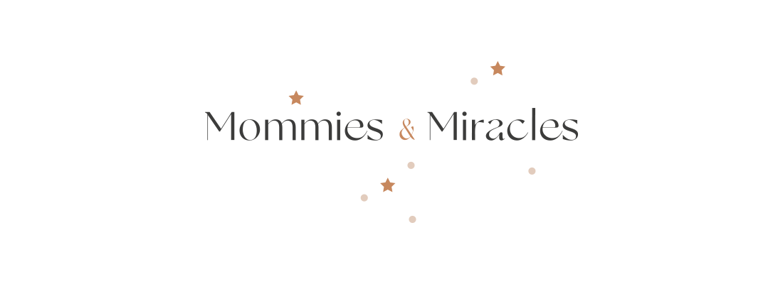 Mommies & Miracles