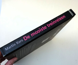 Martin Kers De mooiste treinreizen