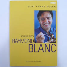Echt Frans koken - Raymond Blanc